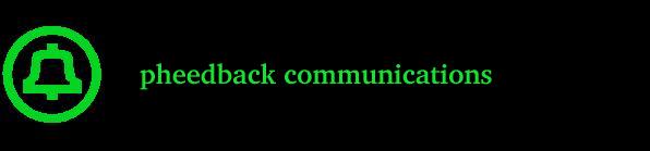 <pheedback communications>